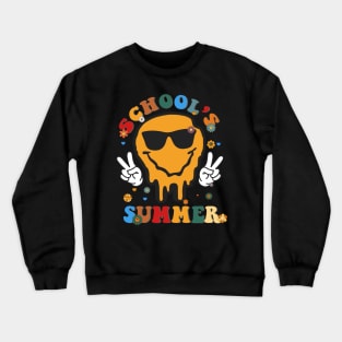 Last Day Of School Schools Out For Summer Teacher Crewneck Sweatshirt